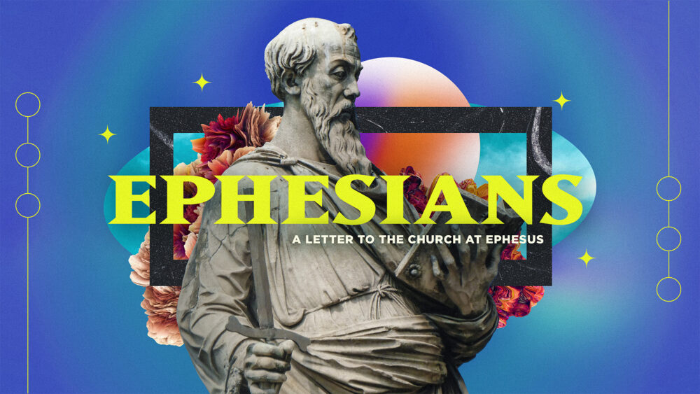 Ephesians: A Letter to the church at Ephesus